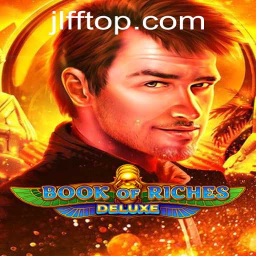 Discover the Thrills of Book of Riches Deluxe: A Journey into the Unknown