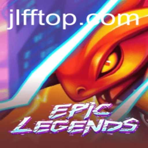 EpicLegends: An In-Depth Look at the Game and the Role of JLFF